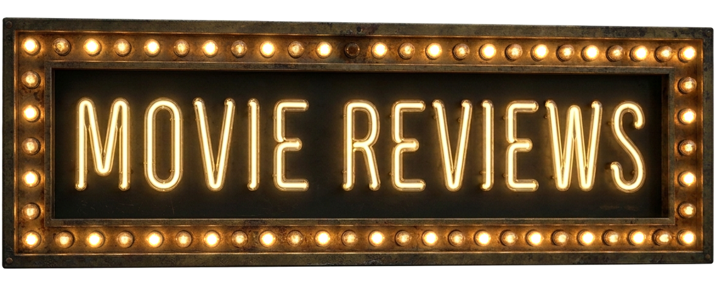 Movie Reviews marquee sign